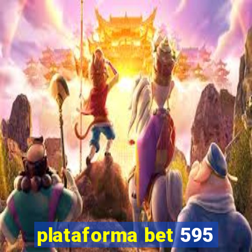 plataforma bet 595